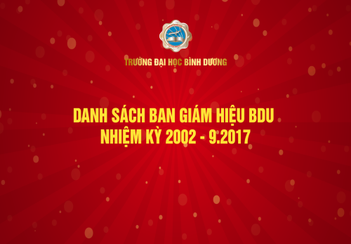 DANH SACH BAN GIAM HIEU BDU NHIEM KY 2002 9 2017