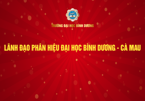 LANH DAO PHAN HIEU DAI HOC BINH DUONG CA MAU