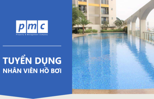 Công ty Quản lý và Khai thác tòa nhà PMC tuyển dụng nhân viên hồ bơi