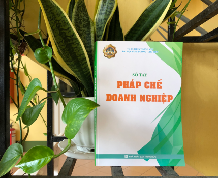 Sách “Sổ tay pháp chế doanh nghiệp” – TS.LS Phan Thông Anh, Trưởng Khoa Luật học Trường Đại học Bình Dương chủ biên