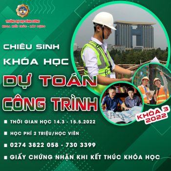 Chiêu sinh khóa học DỰ TOÁN CÔNG TRÌNH khóa 03 năm 2022