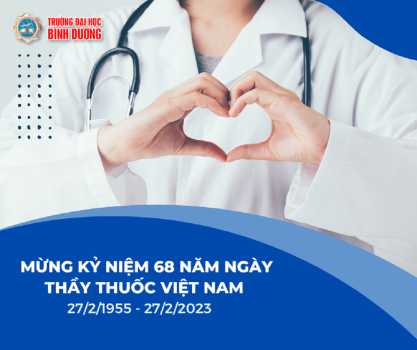 MỪNG 68 NĂM NGÀY THẦY THUỐC VIỆT NAM (27/02/1955 – 27/02/2023)