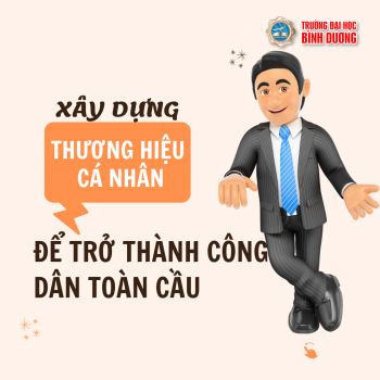 Xây dựng thương hiệu cá nhân để trở thành công dân toàn cầu