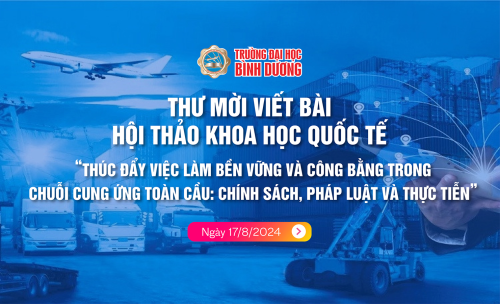 Thư mời viết bài hội thảo khoa học quốc tế: “Thúc đẩy việc làm bền vững và công bằng trong chuỗi cung ứng toàn cầu: chính sách, pháp luật và thực tiễn”